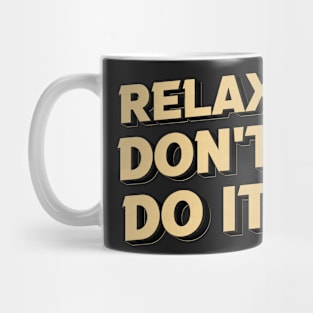 Relax Don't Do It 80's Mug